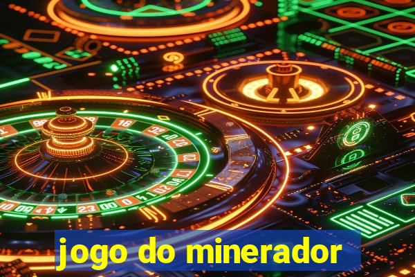 jogo do minerador